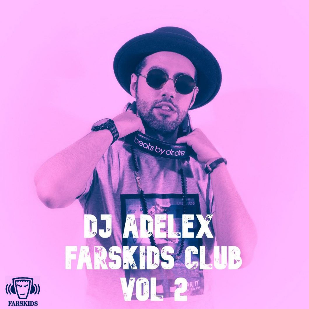 Dj Adelex – FarsKids Club Vol 2
